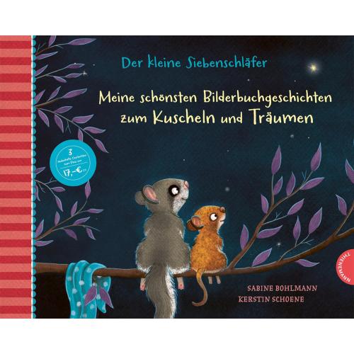 Der-kleine-Siebenschläfer-Meine-schoensten-Bilderbuchgeschichten-zum-kuscheln-und-träumen-01