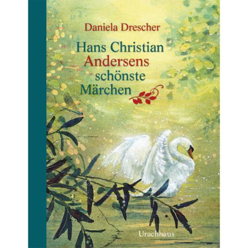 Daniela-Drescher-Hans-Christian-Andersens-schönste-Märchen-01